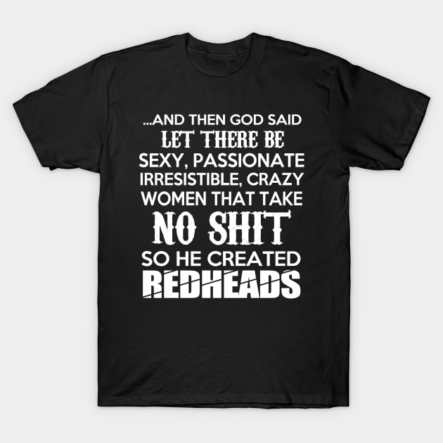 Redheaded Women T-Shirt by PattisonAvePhanatics